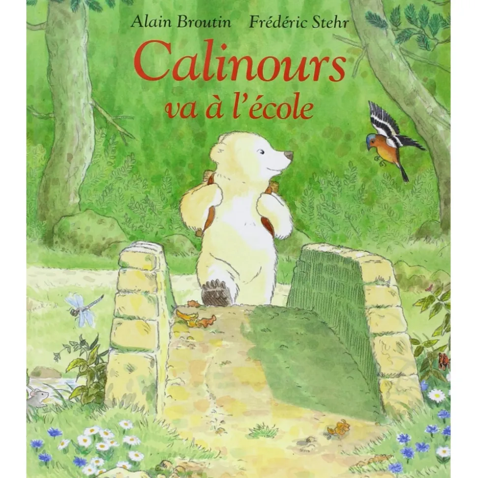Livre calinours va à l'école de alain broutin et frédéric stehr