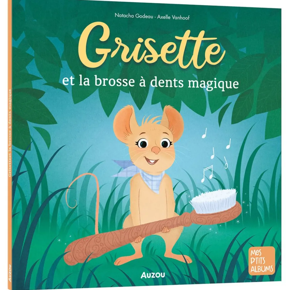Livre enfant collection grisette - la brosse à dents magique