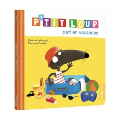 Livre enfant p'tit loup part en vacances