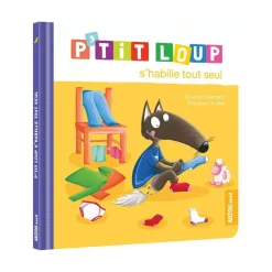 Livre enfant p'tit loup s'habille tout seul